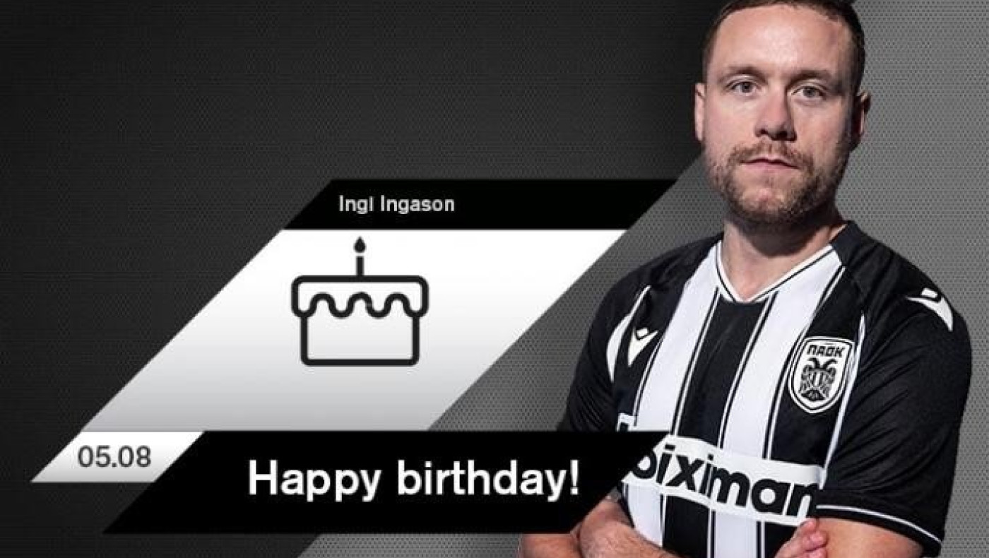 Οι ευχές της ΠΑΕ ΠΑΟΚ στον Ίνγκι Ίνγκασον!