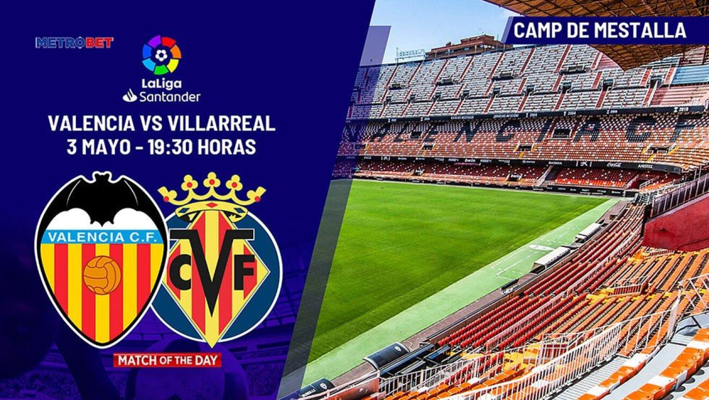 «Ματς της ημέρας» : - Βαλένθια - Βιγιαρεάλ –