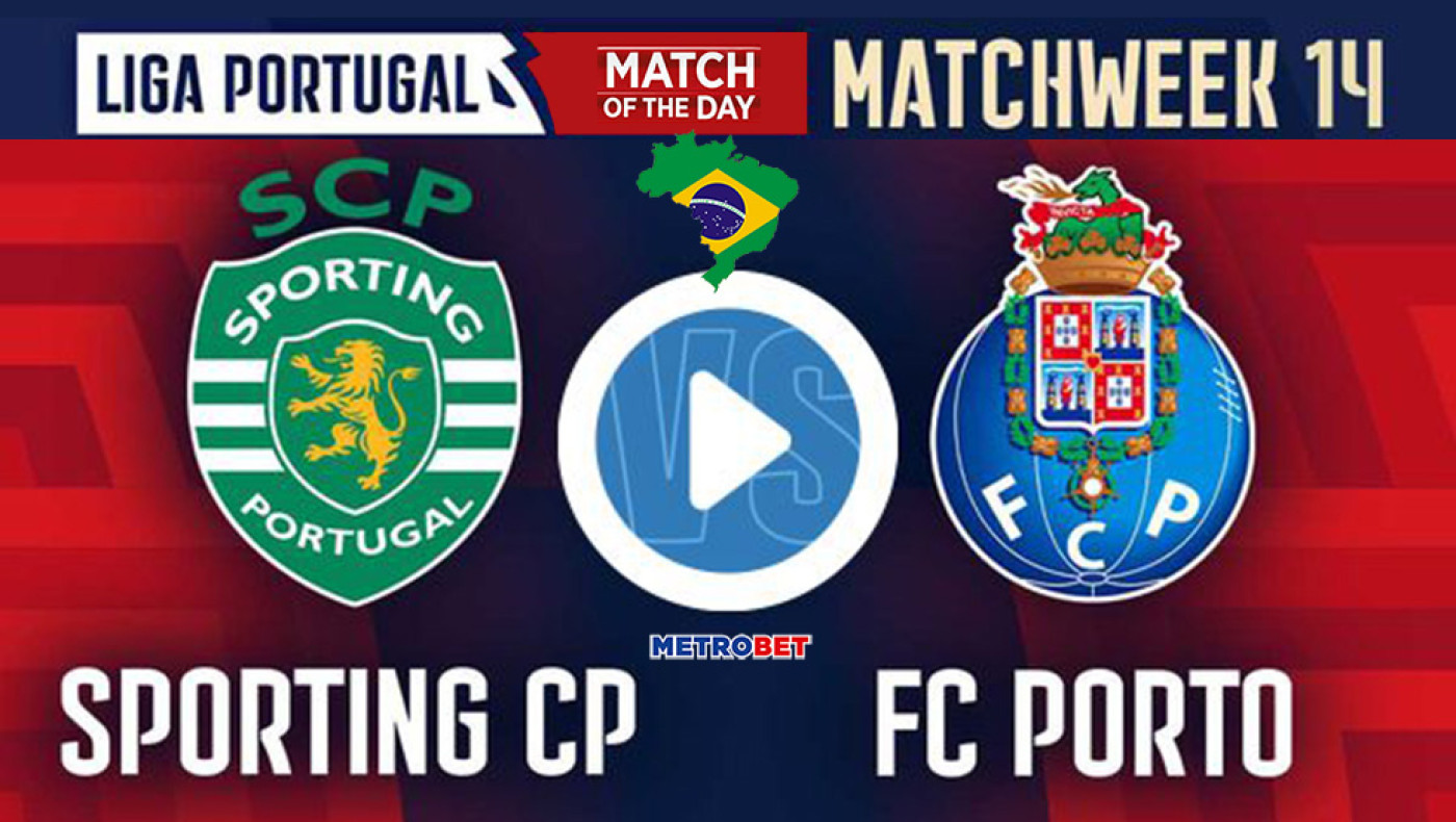 «Ματς της ημέρας» :  Σημαντικό παιχνίδι στην Πορτογαλία: - Σπόρτινγκ - Πόρτο –