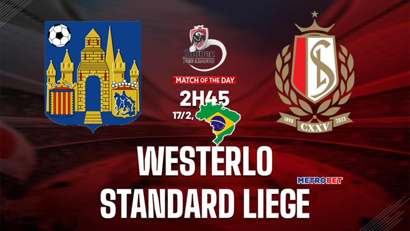«Ματς της ημέρας» :  Ενδιαφέρον παιχνίδι στο Βέλγιο : - Βέστερλο – Σταντάρ Λιέγης –