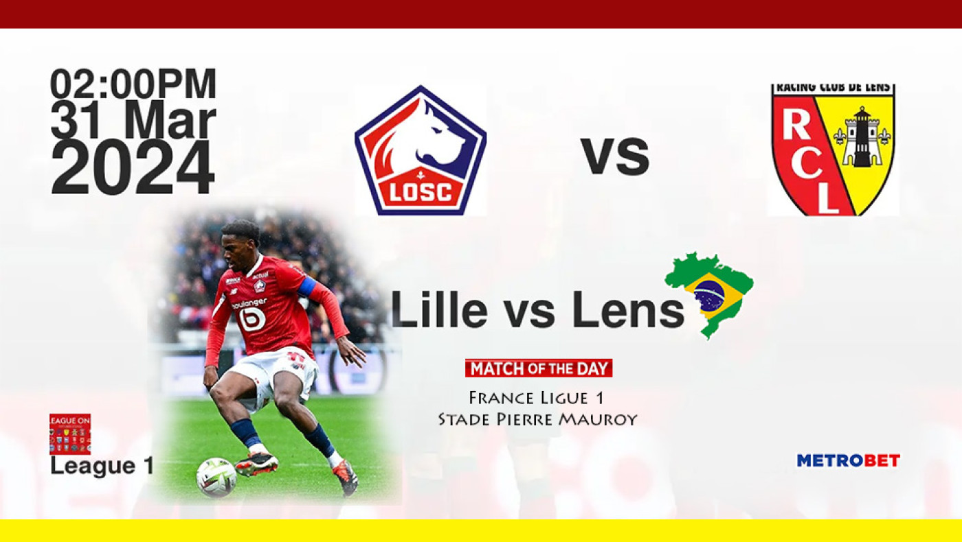 «Ματς της ημέρας» :  Πήραμε πάλι κέρδος ενώ σήμερα, έχουμε ενδιαφέρον παιχνίδι στην Γαλλία : - Λιλ - Λανς –