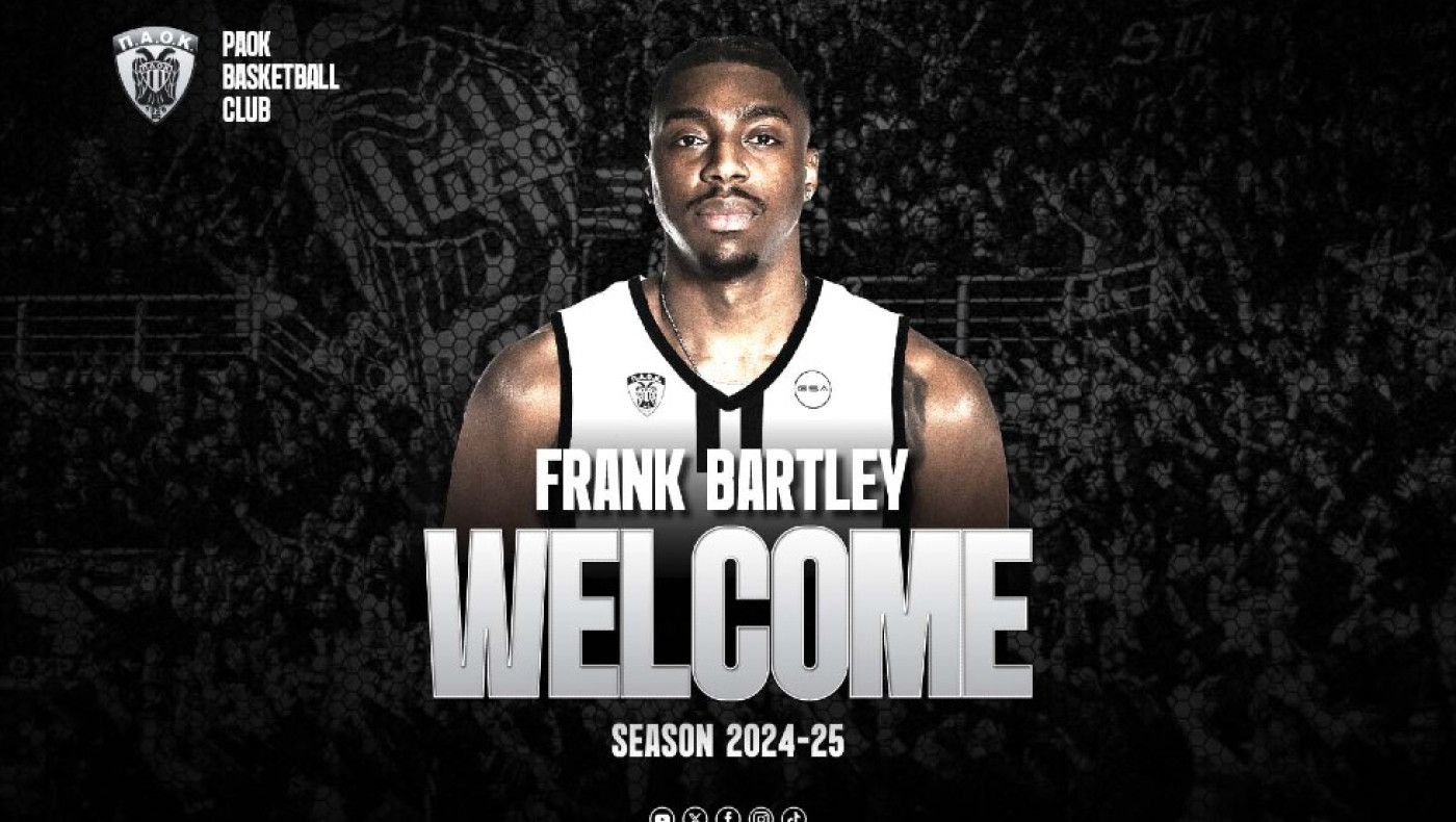 ΠΑΟΚ-Μπάρτλεϊ: «Είμαι ενθουσιασμένος για τις προκλήσεις που έχουμε μπροστά μας»