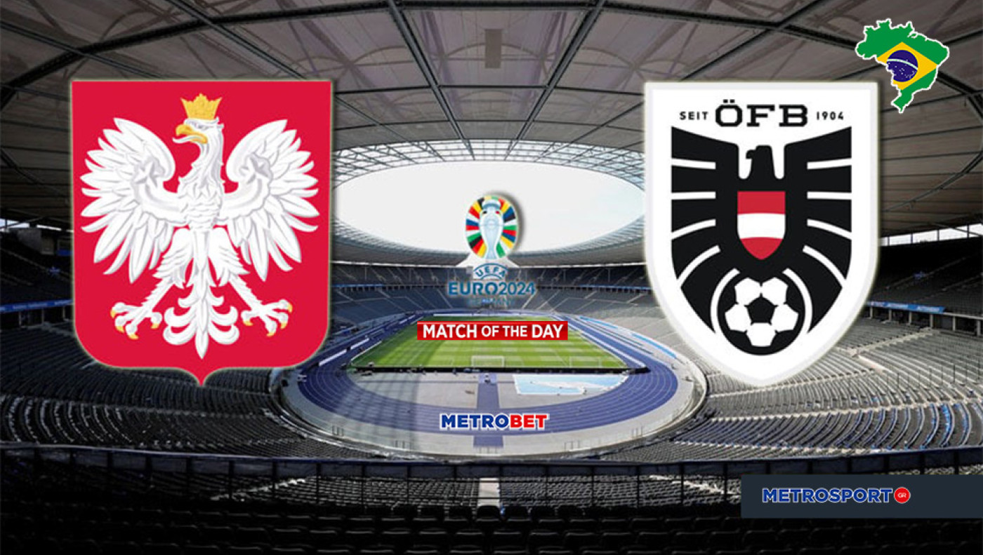 «Ματς της ημέρας» : Μεγάλο παιχνίδι στο Βερολίνο για το EURO : - Πολωνία - Αυστρία –