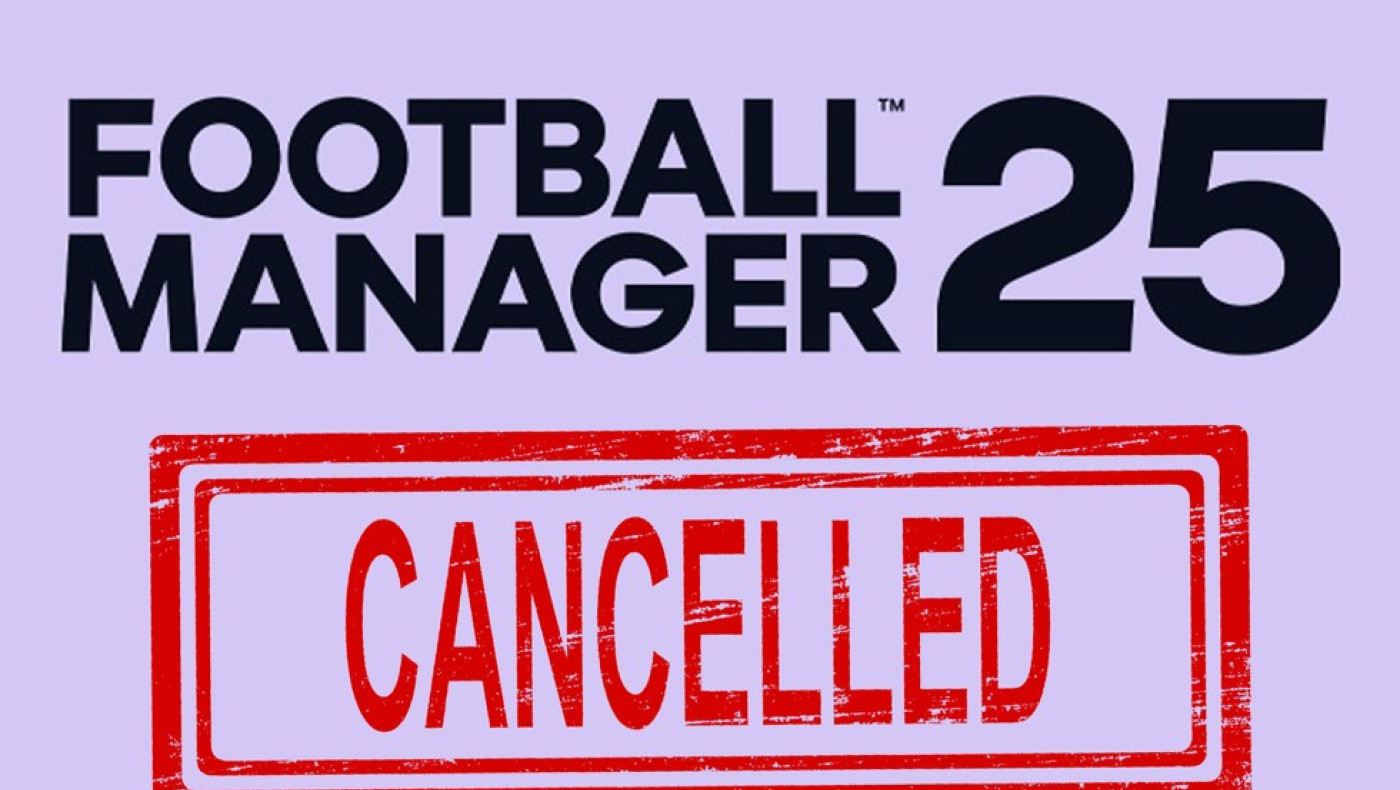 Football Manager 25: Ανακοινώθηκε πως… ακυρώνεται!