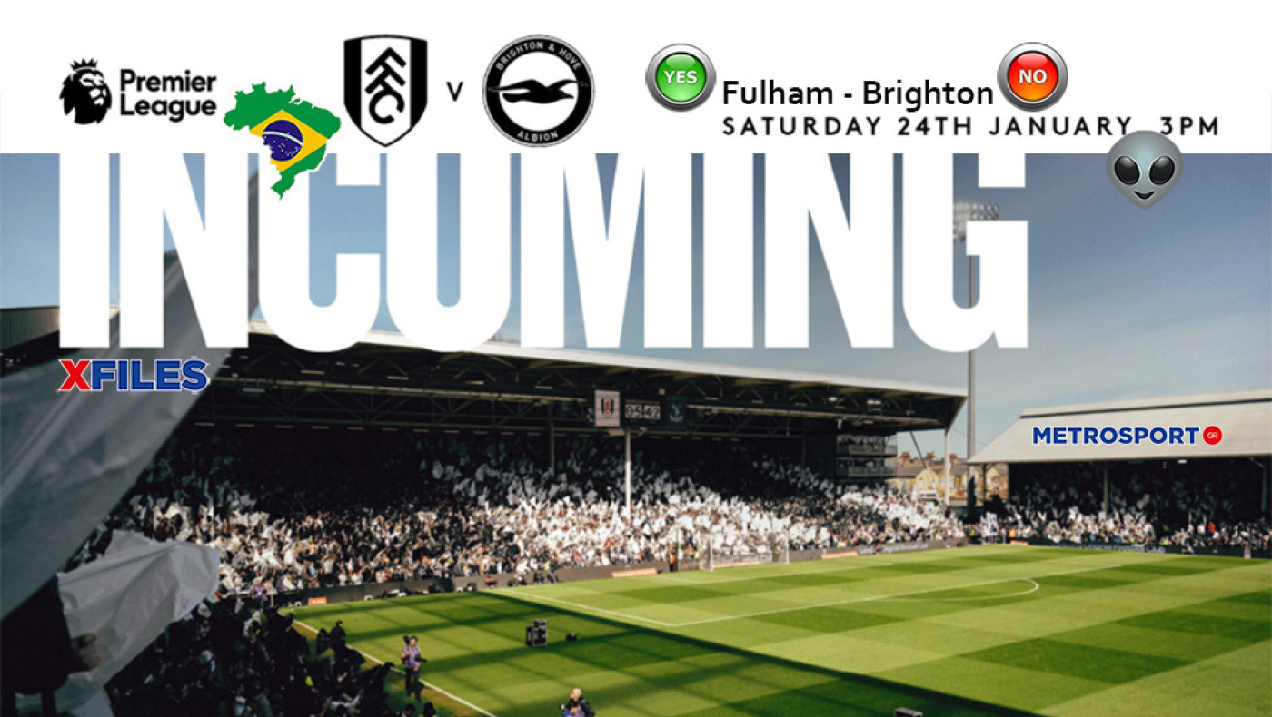 «X-Files» :  Ο Βραζιλιάνος μας είναι ήδη στο Λονδίνο : I want to believe you, darling… Fulham