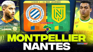 «Ματς της ημέρας» :  Σπουδαίο παιχνίδι στην Γαλλία  : - Μονπελιέ - Ναντ  –